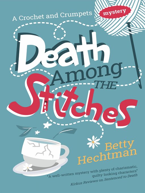 Title details for Death Among the Stitches by Betty Hechtman - Wait list